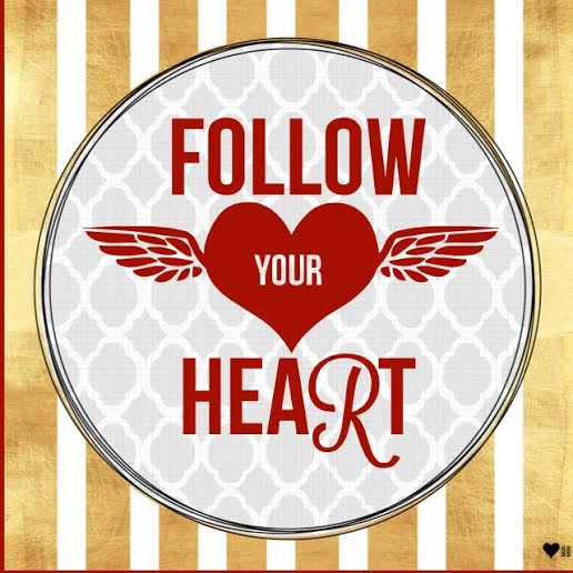 follow your heart