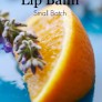 Lavender Orange Lip Balm