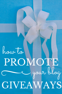 how to promote blog giveaway