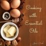 Cooking With Essential Oils