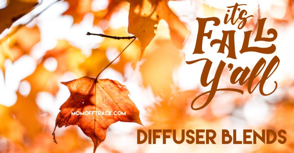 Essential Oils DIffuser Blends for Fall